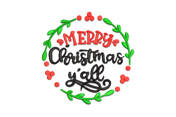 Merry Christmas Y’all: A Festive Embroidery Design
